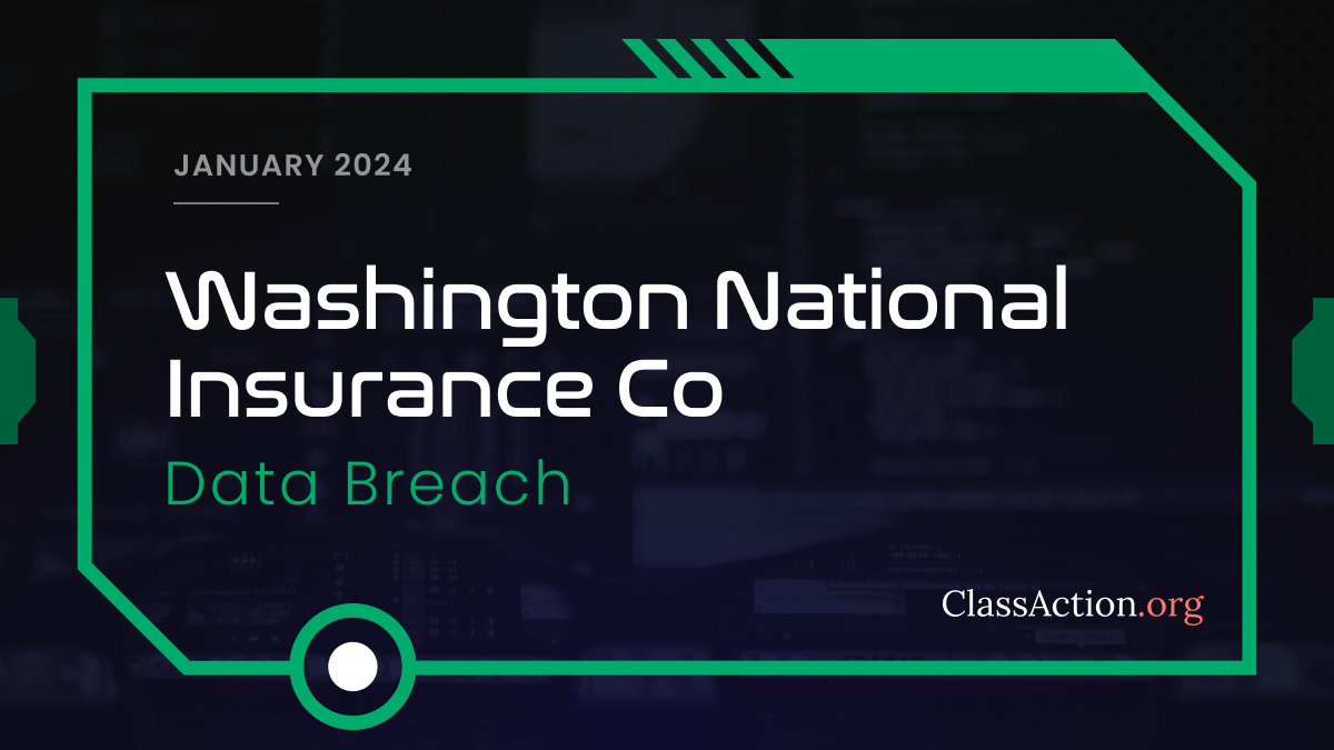 Washington National Insurance Company Data Breach Lawsuit Classaction Org