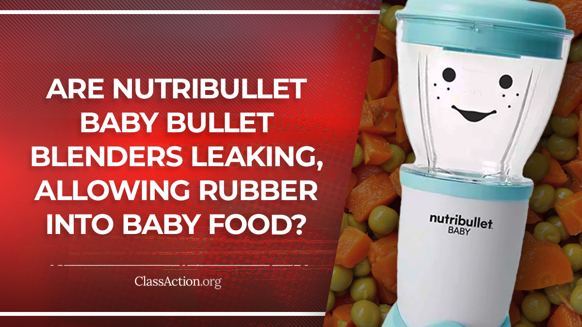 Nutribullet Baby Blender Lawsuit, Leaking, Particles