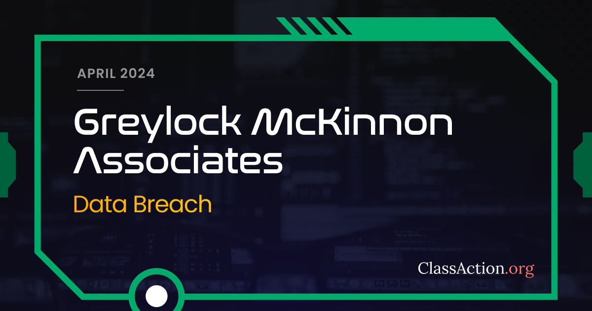 Greylock McKinnon Associates Data Breach Lawsuit Investigation ...