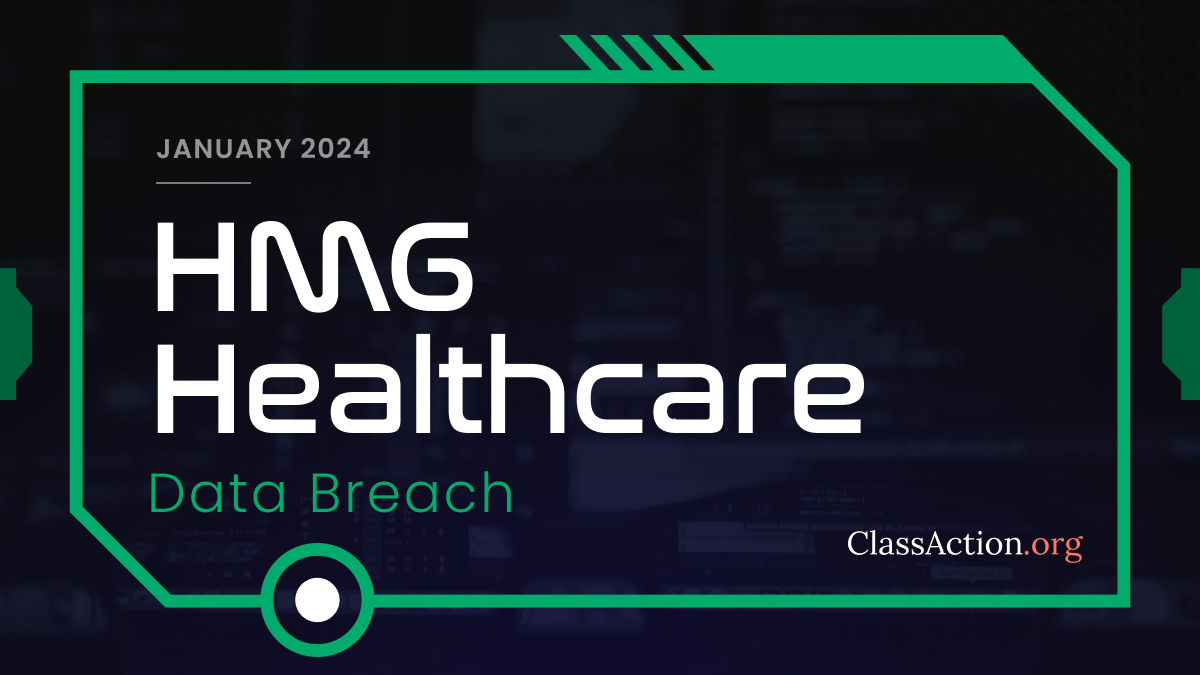 Hmg Healthcare Data Breach Lawsuit Investigation