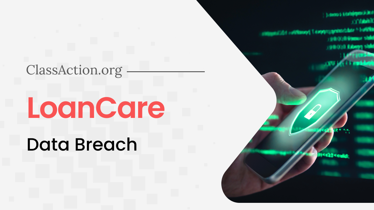 LoanCare, LLC Data Breach Lawsuit Investigation