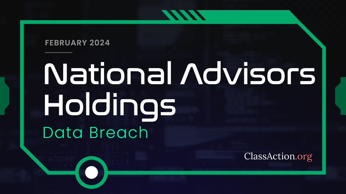 National Advisors Trust Data Breach Lawsuit Investigation | ClassAction.org