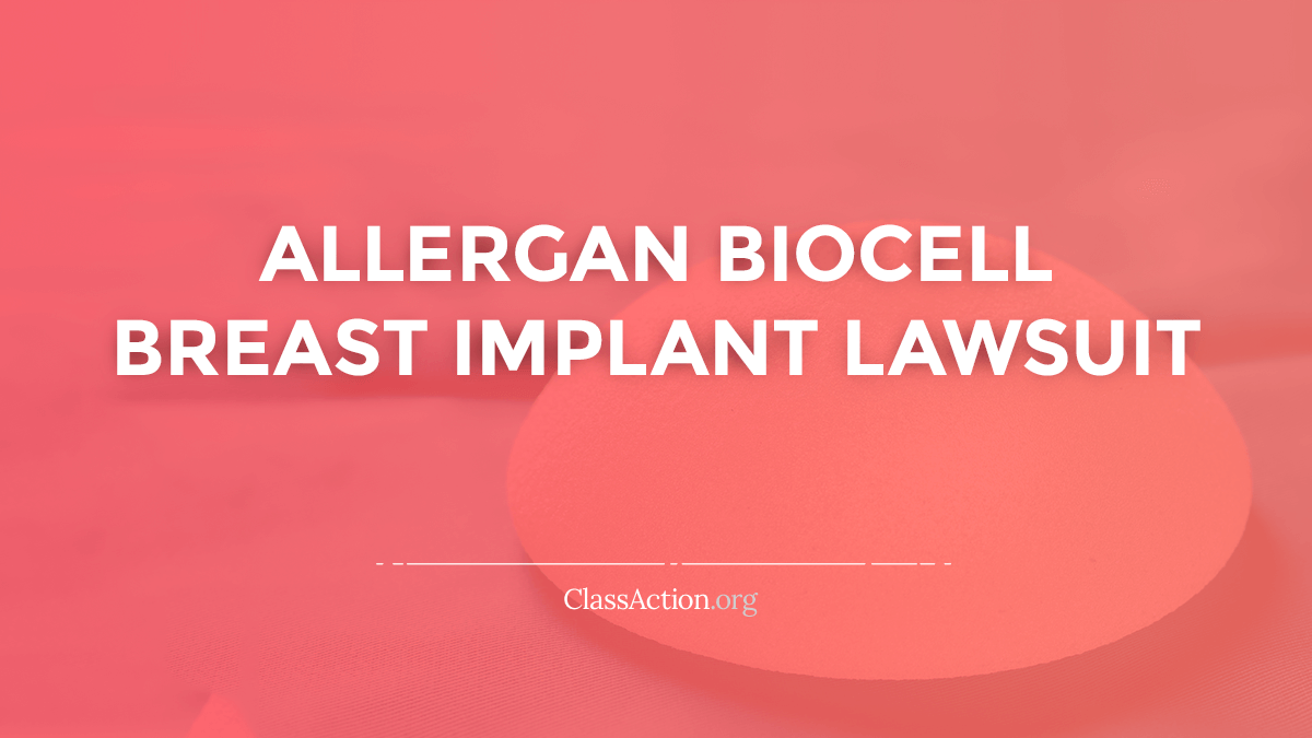Allergan Breast Implant Lawsuit Biocell Recall