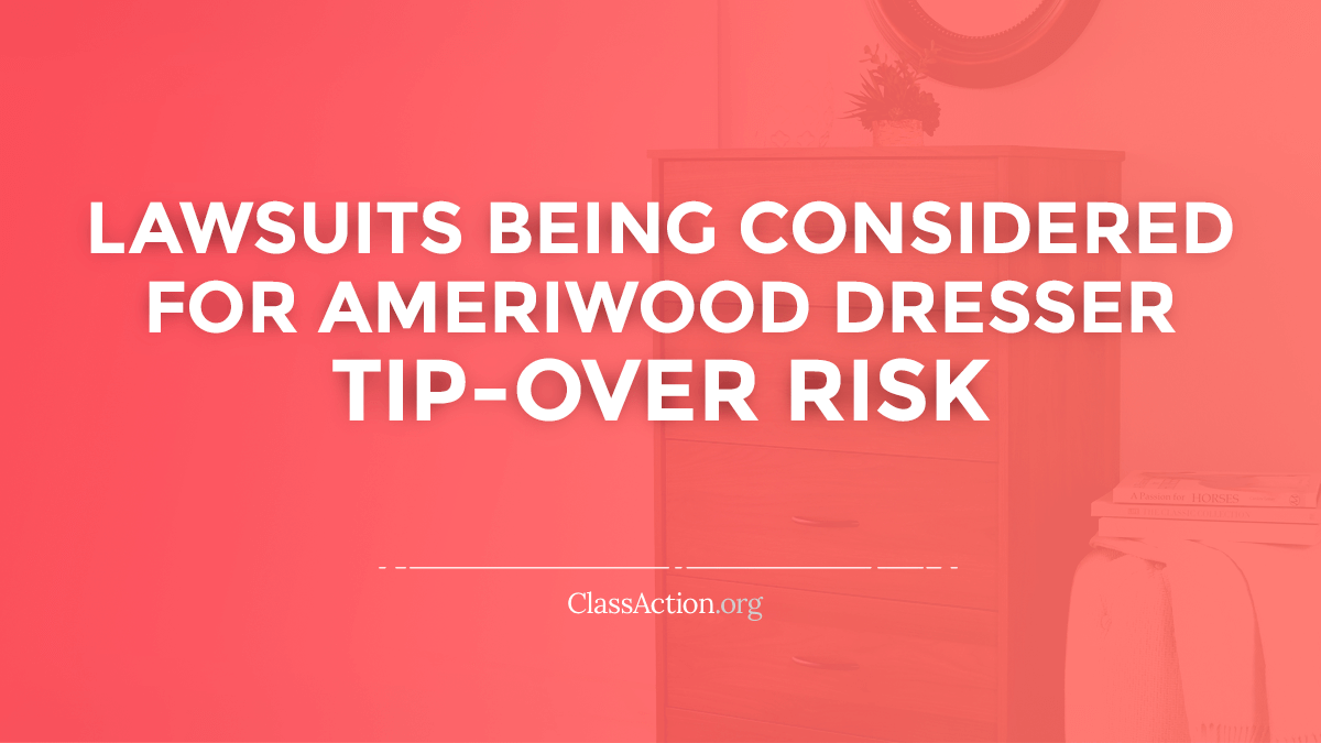 Ameriwood Mainstays Dresser Lawsuits Tip Over Risk Classaction Org