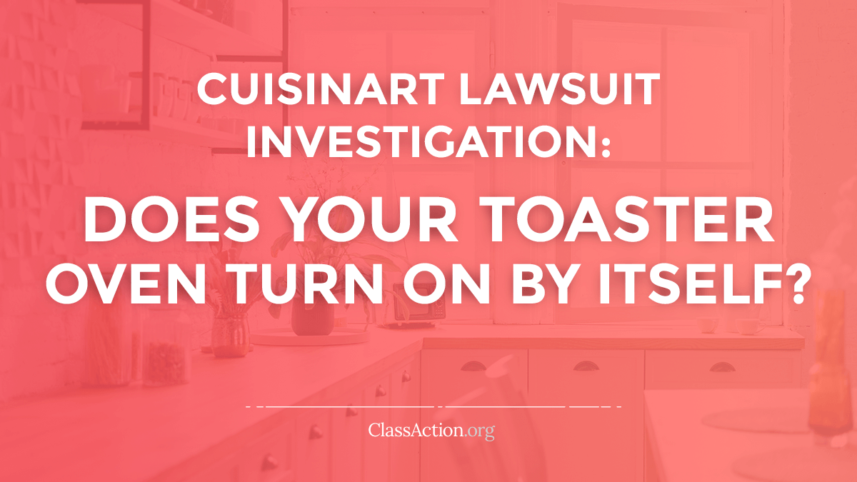 cuisinart-toaster-oven-turns-on-by-itself-lawsuit-classaction