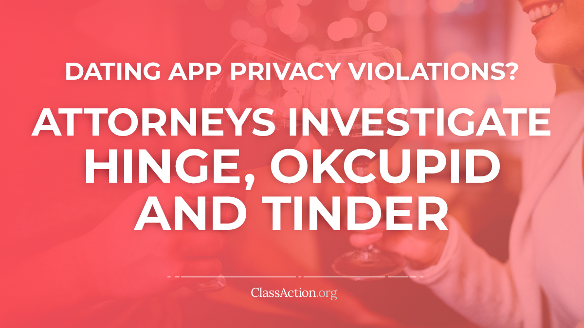 Dating App Privacy Violations Hinge Okcupid Tinder