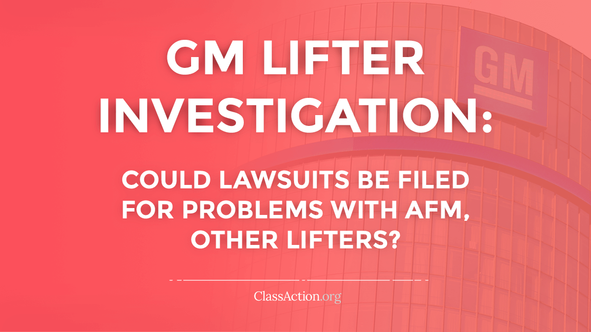 GM Lifter Failure Lawsuits AFM Problems