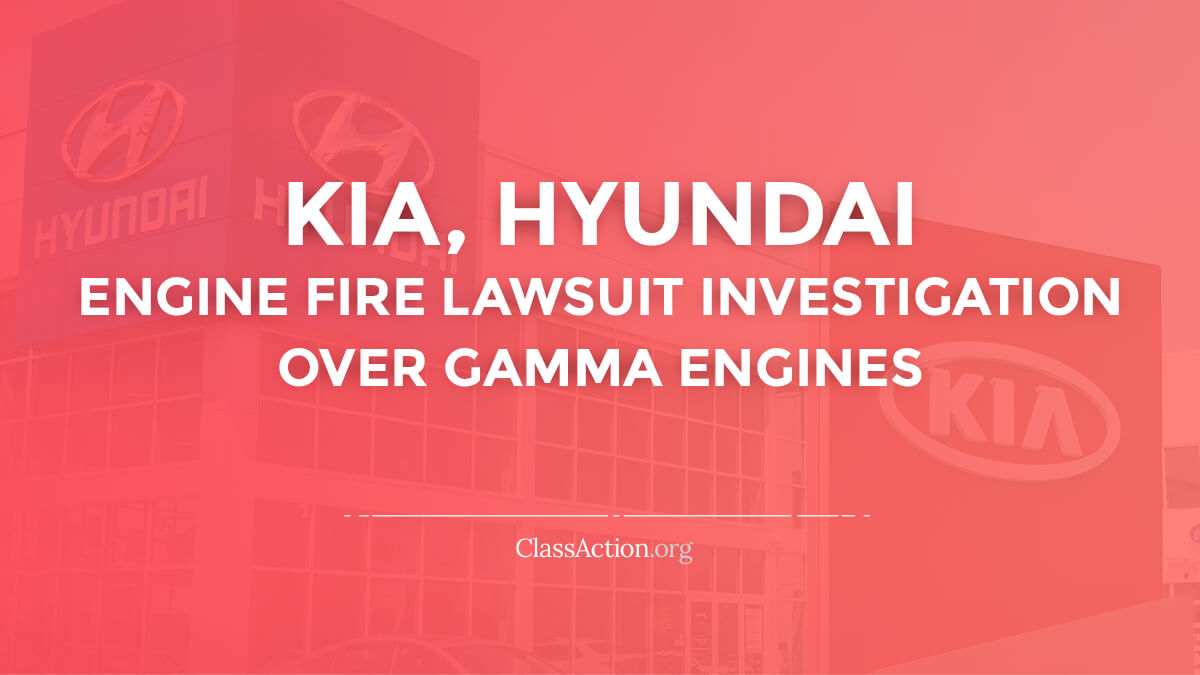 Kia, Hyundai Engine Fire Lawsuits Gamma Recall