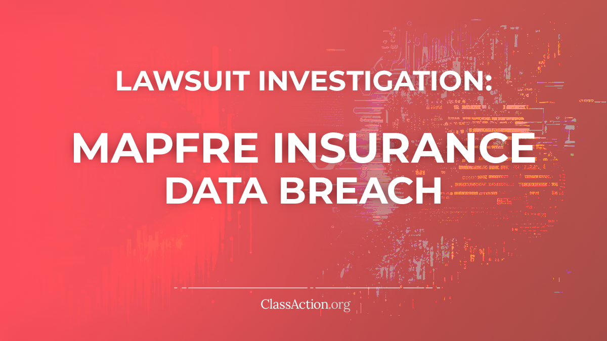 MAPFRE Insurance Data Breach Lawsuit Investigation