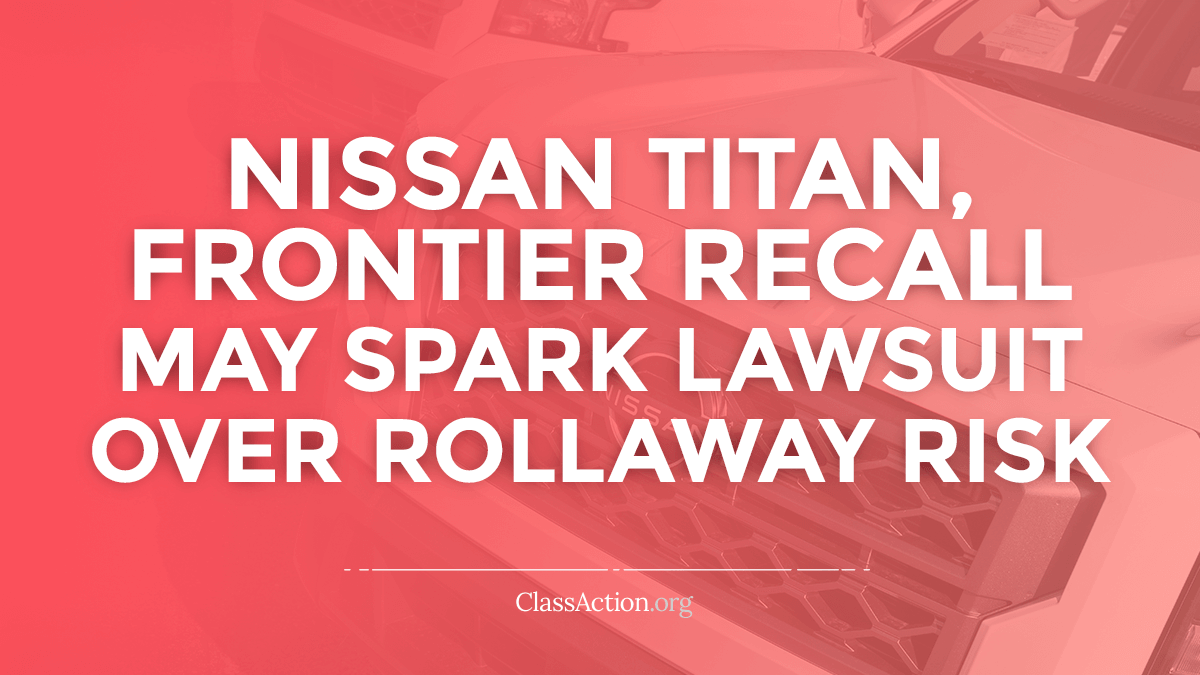 Nissan Truck Roll Away Lawsuits Titan, Frontier