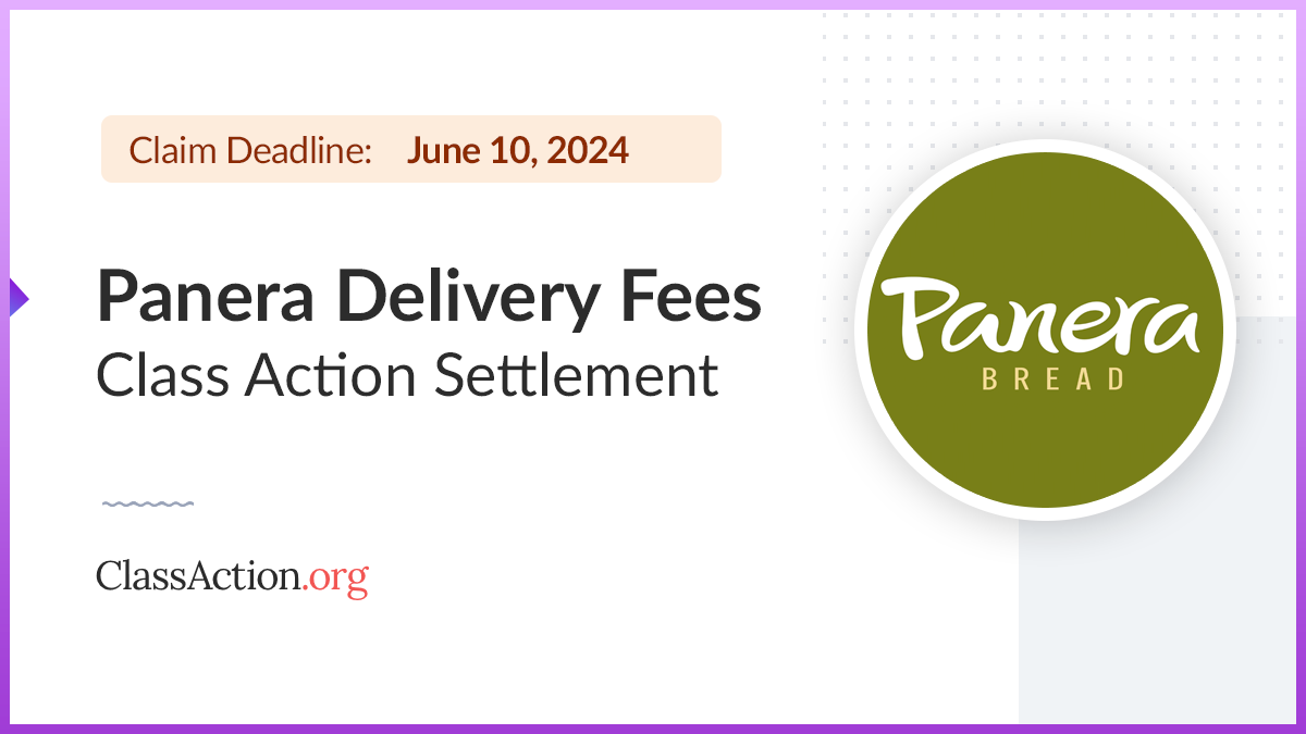 Panera Bread Settlement | Delivery Fees Class Action Lawsuit