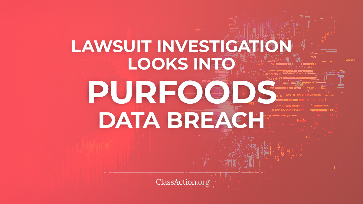 purfoods-data-breach-lawsuit-investigation-classaction