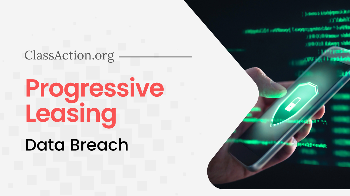 Progressive Leasing Data Breach Lawsuit Investigation