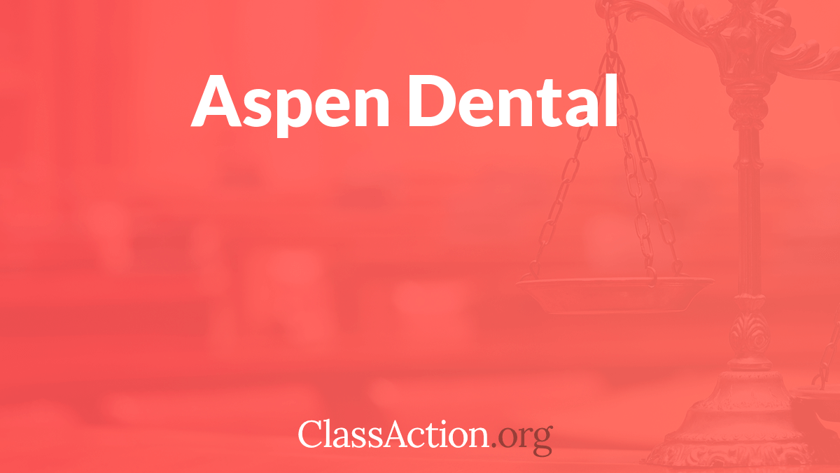 Aspen Dental Allegations Were Customers Misled?