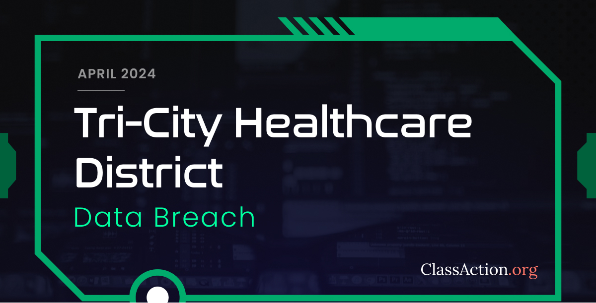 Tri City Healthcare Data Breach Lawsuit Investigation