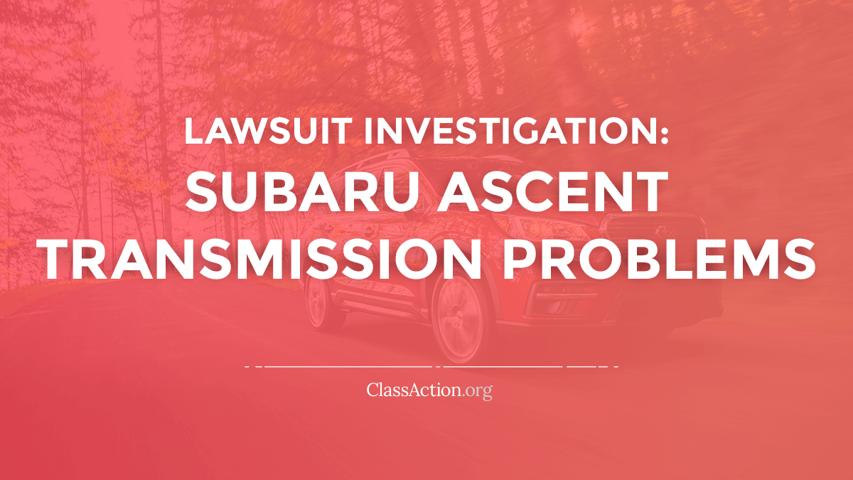 Subaru Ascent Transmission Lawsuit Problems Recall